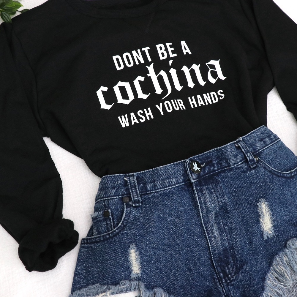 *LAST ONE* XXXL Don't Be Cochina Sweatshirt - Picture 2 of 4